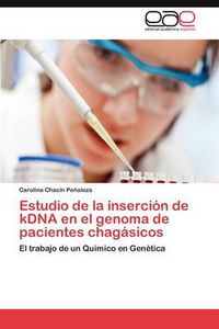 Cover image for Estudio de La Insercion de Kdna En El Genoma de Pacientes Chagasicos