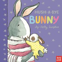 Cover image for Hush-A-Bye Bunny