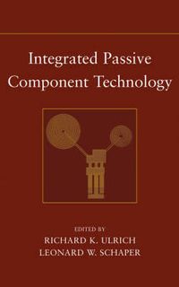 Cover image for Integrated Passive Component Technology