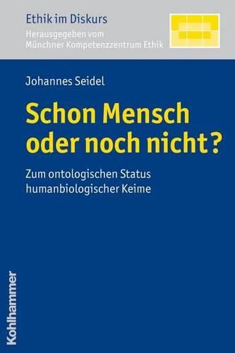 Cover image for Schon Mensch Oder Noch Nicht?: Zum Ontologischen Status Humanbiologischer Keime