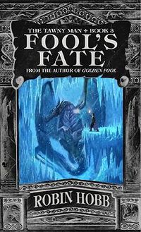 Cover image for Fool's Fate: The Tawny Man Trilogy Book III