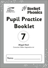 Cover image for Reading Planet: Rocket Phonics - Pupil Practice Booklet 7