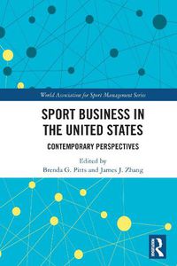 Cover image for Sport Business in the United States: Contemporary Perspectives