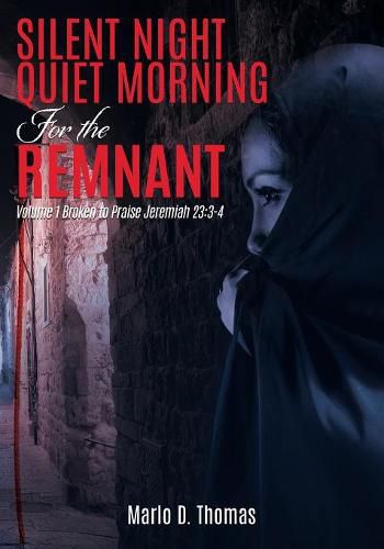 Cover image for SilentNight QuietMorning For the Remnant