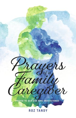 Cover image for Prayers of a Family Caregiver