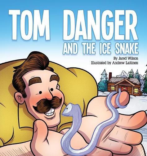 Cover image for Tom Danger and the Ice Snake