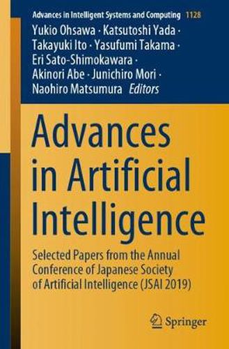 Cover image for Advances in Artificial Intelligence: Selected Papers from the Annual Conference of Japanese Society of Artificial Intelligence (JSAI 2019)