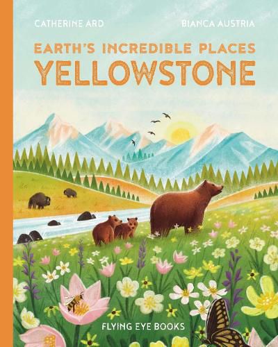 Earth's Incredible Places: Yellowstone