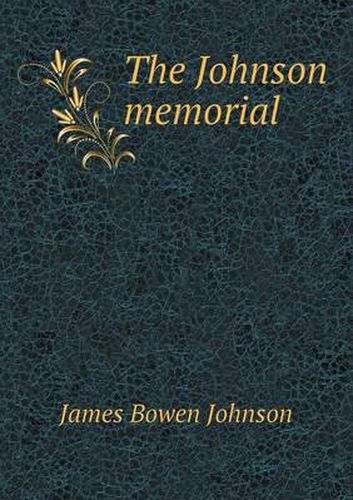 Cover image for The Johnson memorial