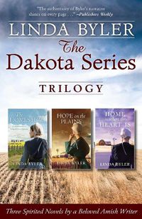 Cover image for The Dakota Series Trilogy: Three Spirited Novels by a Beloved Amish Writer