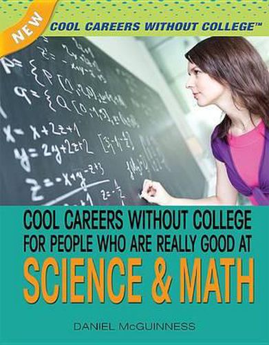 Cover image for Cool Careers Without College for People Who Are Really Good at Science and Math