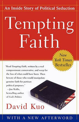 Tempting Faith: An Inside Story of Political Seduction