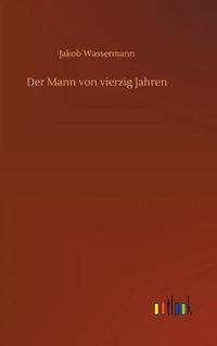 Cover image for Der Mann von vierzig Jahren