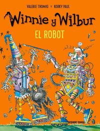 Cover image for Winnie Y Wilbur. El Robot (Nueva Edicion)