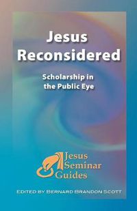 Cover image for Jesus Reconsidered: Scholarship in the Public Eye