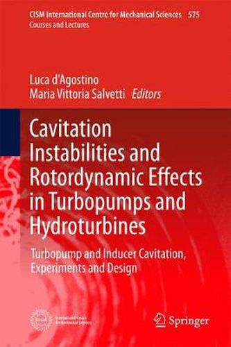 Cover image for Cavitation Instabilities and Rotordynamic Effects in Turbopumps and Hydroturbines: Turbopump and Inducer Cavitation, Experiments and Design