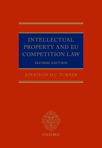 Cover image for Intellectual Property and EU Competition Law