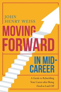 Cover image for Moving Forward in Mid-Career