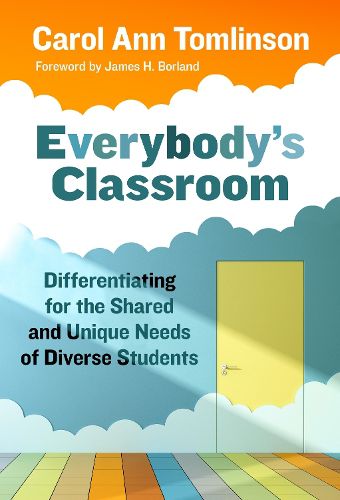 Everybody's Classroom: Differentiating for the Shared and Unique Needs of Diverse Students