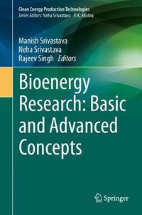 Cover image for Bioenergy Research: Basic and Advanced Concepts