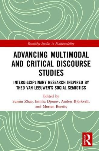 Cover image for Advancing Multimodal and Critical Discourse Studies: Interdisciplinary Research Inspired by Theo Van Leeuwen's Social Semiotics