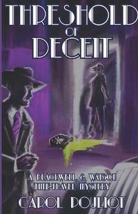 Cover image for Threshold of Deceit: A Blackwell and Watson Time-Travel Mystery