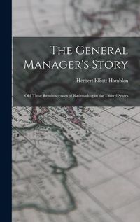 Cover image for The General Manager's Story