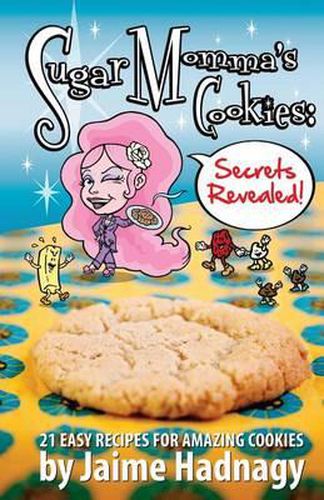 Cover image for Sugar Momma's Cookies Secrets Revealed