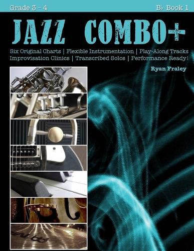 Cover image for Jazz Combo Plus, B-flat Book 1: Flexible Combo Charts - Solo Transcriptions - Play-Along Tracks