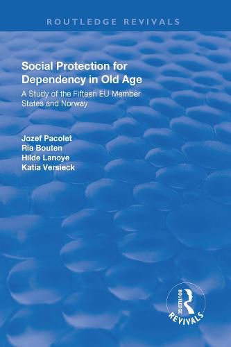 Cover image for Social Protection for Dependency in Old Age: A Study of the Fifteen EU Member States and Norway