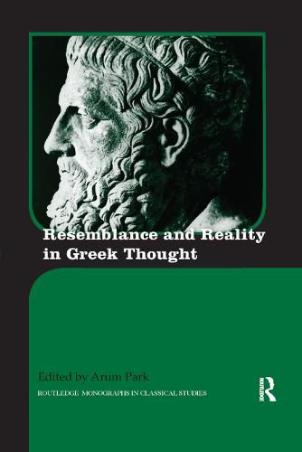 Cover image for Resemblance and Reality in Greek Thought: Essays in Honor of Peter M. Smith