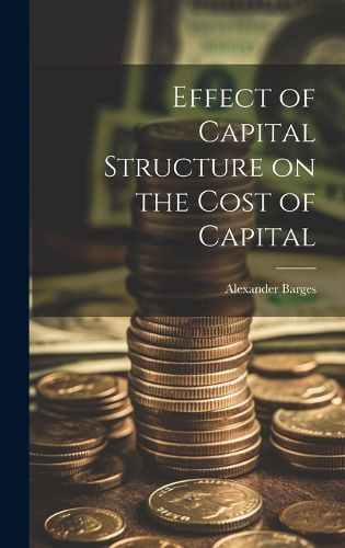 Cover image for Effect of Capital Structure on the Cost of Capital