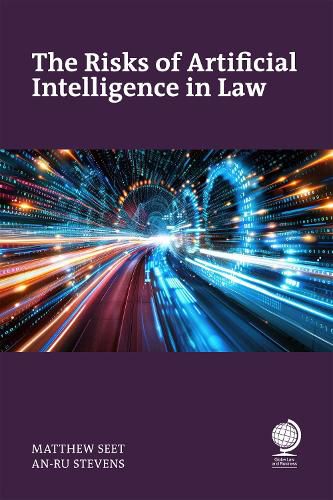 Cover image for The Risks of Artificial Intelligence in Law