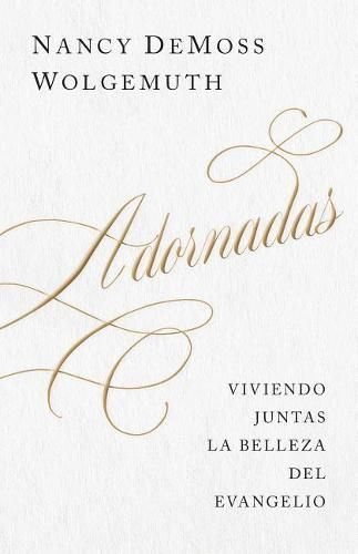 Cover image for Adornadas: Viviendo Juntas La Belleza del Evangelio