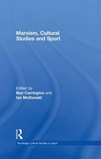 Cover image for Marxism, Cultural Studies and Sport