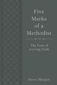 Cover image for Five Marks of a Methodist
