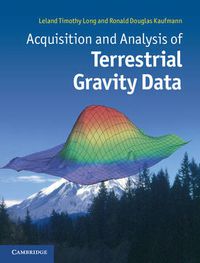 Cover image for Acquisition and Analysis of Terrestrial Gravity Data