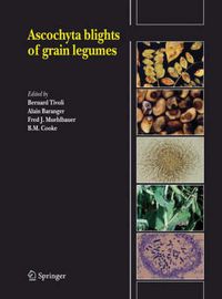 Cover image for Ascochyta blights of grain legumes