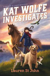 Cover image for Kat Wolfe Investigates: A Wolfe & Lamb Mystery
