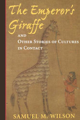 Cover image for The Emperor's Giraffe: And Other Stories Of Cultures In Contact