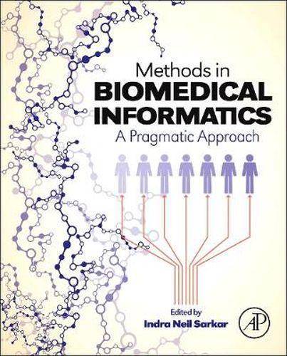 Cover image for Methods in Biomedical Informatics: A Pragmatic Approach