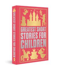 Cover image for Greatest Short Stories for Children