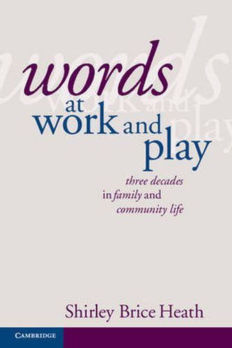 Cover image for Words at Work and Play: Three Decades in Family and Community Life