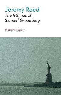 Cover image for The Isthmus of Samuel Greenberg