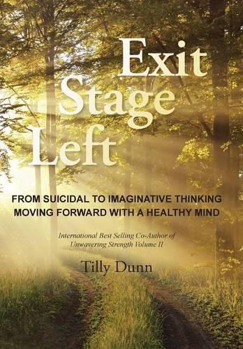 Cover image for Exit Stage Left: From Suicidal to Imaginative Thinking