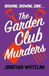 Cover image for The Garden Club Murders