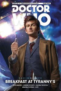 Cover image for Doctor Who: The Tenth Doctor: Facing Fate Vol. 1: Breakfast at Tyranny's
