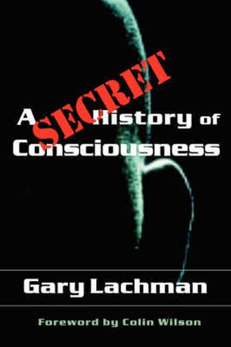 Cover image for A Secret History of Consciousness