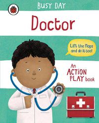 Cover image for Busy Day: Doctor