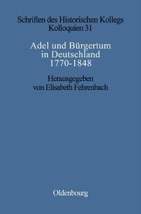 Cover image for Adel und Burgertum in Deutschland 1770-1848